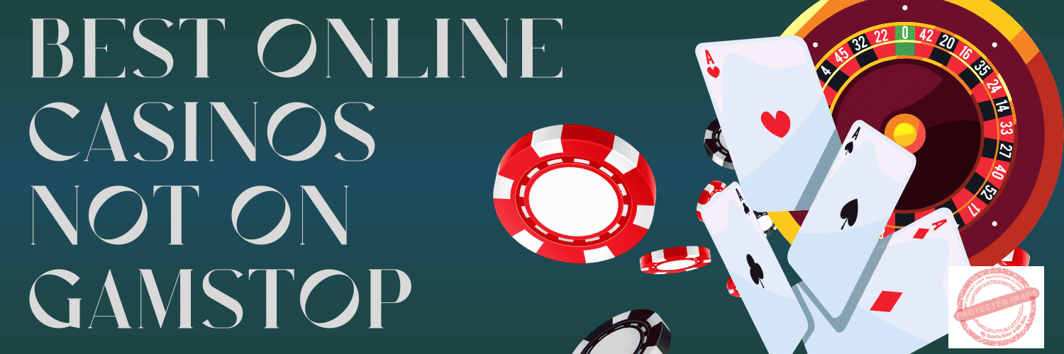 Exploring Casinos Not Registered on GamStop 1861854707