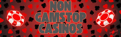 Exploring Non-GamStop Casinos A Guide to Alternative Gambling Platforms