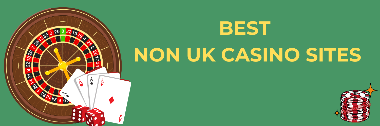Exploring Non UK Registered Casinos A Comprehensive Guide